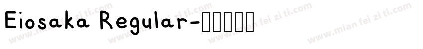 Eiosaka Regular字体转换